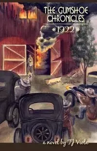 The Gumshoe Chronicles 1922 - Viola TJ