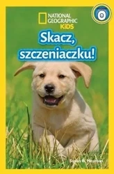 National Geographic Kids. Skacz szczeniaczku! P.0 - praca zbiorowa