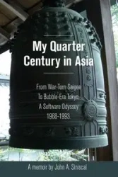 My Quarter Century in Asia - John A. Siniscal