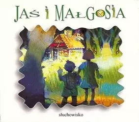 Jaś i Małgosia audiobook - praca zbiorowa
