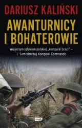 Awanturnicy i bohaterowie. Wojennym szlakiem... - Dariusz Kaliński