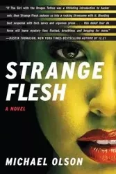 Strange Flesh - Michael Olson