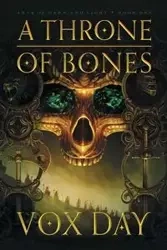 A Throne of Bones - Day Vox