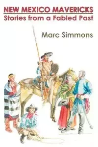 New Mexico Mavericks (Softcover) - Marc Simmons