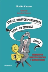 eBook Ludzie, których powinieneś znać, bo zmienili świat - Monika Kassner