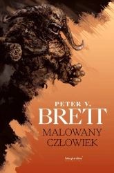 Malowany człowiek. Cykl demoniczny. Tom 1 - Peter Brett V.