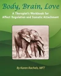 Body, Brain, Love - Karen Rachels