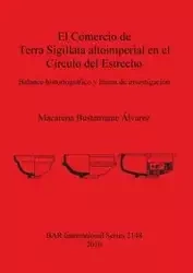 El Comercio de Terra Sigillata altoimperial en el Círculo del Estrecho - Bustamante Álvarez Macarena