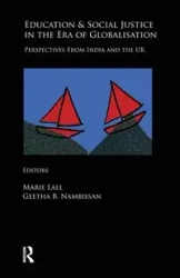 Education and Social Justice in the Era of Globalisation - Lall Marie