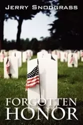 Forgotten Honor - Jerry Snodgrass