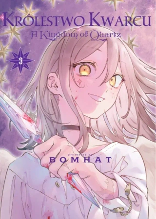 Królestwo Kwarcu. Tom 3 - Bomhat