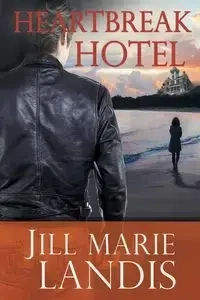 Heartbreak Hotel - Jill Marie Landis