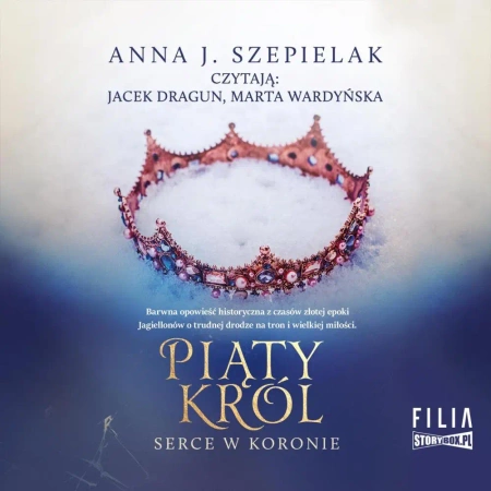 audiobook Serce w koronie. Tom 2. Piąty król - Anna J. Szepielak