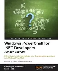 Windows PowerShell for .NET Developers - Second Edition - Venkatesan Chendrayan