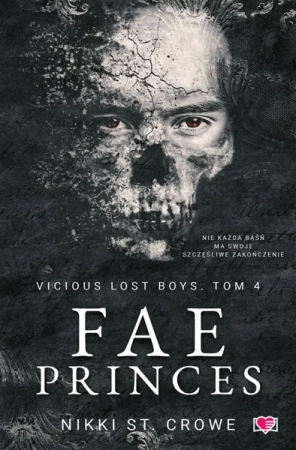 Vicious Lost Boys T.4 Fae Princes - Nikki St. Crowe