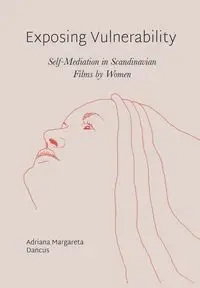 Exposing Vulnerability - Adriana Margareta Dancus