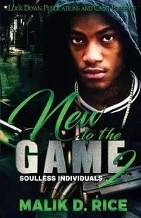 New to the Game 2 - Malik D. Rice