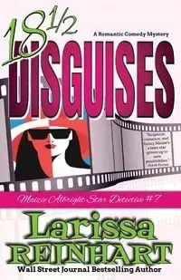 18 1/2 Disguises - Larissa Reinhart