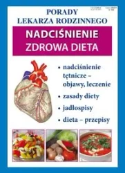 Porady Lekarza Rodzinnego Nadciśnienie Zdrowa dieta - praca zbiorowa