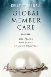 Global Member Care Volume 1 - Kelly S. O'Donnell