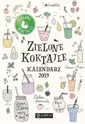 Zielone Koktajle. Kalendarz 2019 - Opracowanie zbiorowe