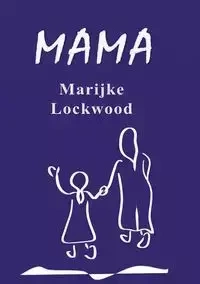 Mama - Lockwood Marijke