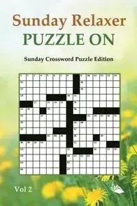Sunday Relaxer Puzzle On Vol 2 - Speedy Publishing LLC