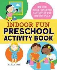 Indoor Fun Preschool Activity Book - Carr Kailan