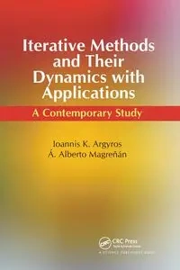 Iterative Methods and Their Dynamics with Applications - Argyros Ioannis Konstantinos