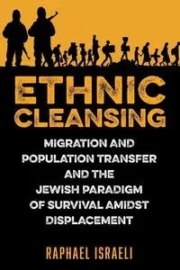 Ethnic Cleansing - Raphael Israeli