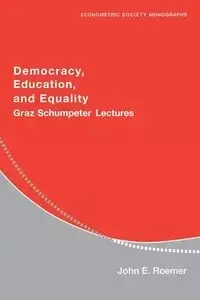 Democracy, Education, and Equality - John E. Roemer