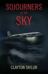 Sojourners of the Sky - Taylor Clayton