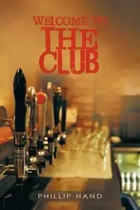 Welcome to the Club - Phillip Hand