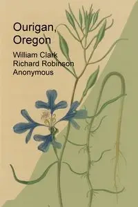 Ourigan, Oregon - Clark William