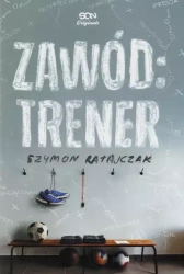 Zawód: Trener - Szymon Ratajczak