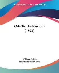 Ode To The Passions (1898) - William Collins