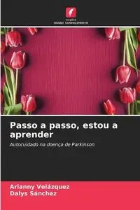 Passo a passo, estou a aprender - Velázquez Arianny