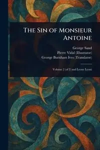 The Sin of Monsieur Antoine - George Sand