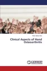 Clinical Aspects of Hand Osteoarthritis - Helene Moe Rikke