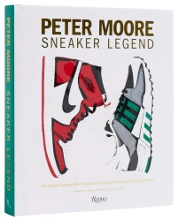 Peter Moore. Sneaker Legend - Jason Coles