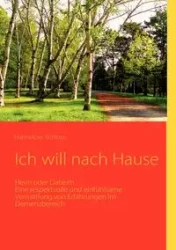 Ich will nach Hause - Hannelore Schlote