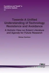 Towards A Unified Understanding of Technology Resistance and Avoidance - Samhan Bahae