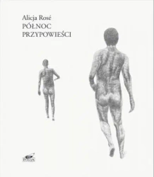 Północ. Przypowieści - Alicja Ros