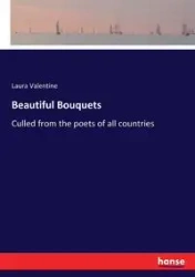 Beautiful Bouquets - Valentine Laura