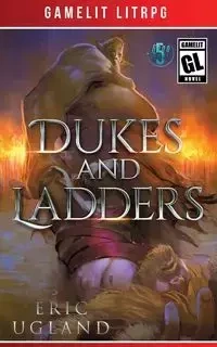 Dukes and Ladders - Eric Ugland