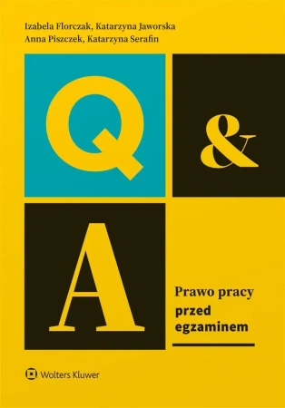 Prawo pracy. Przed egzaminem - praca zbiorowa