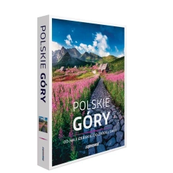Polskie góry. Od Hali Izerskiej do źródeł Sanu - praca zbiorowa