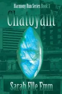 Chatoyant - Sarah Elle Emm