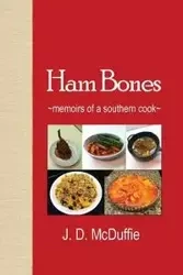 Ham Bones - McDuffie J. D.