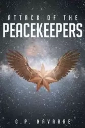 Attack Of The Peacekeepers - Navarre G P